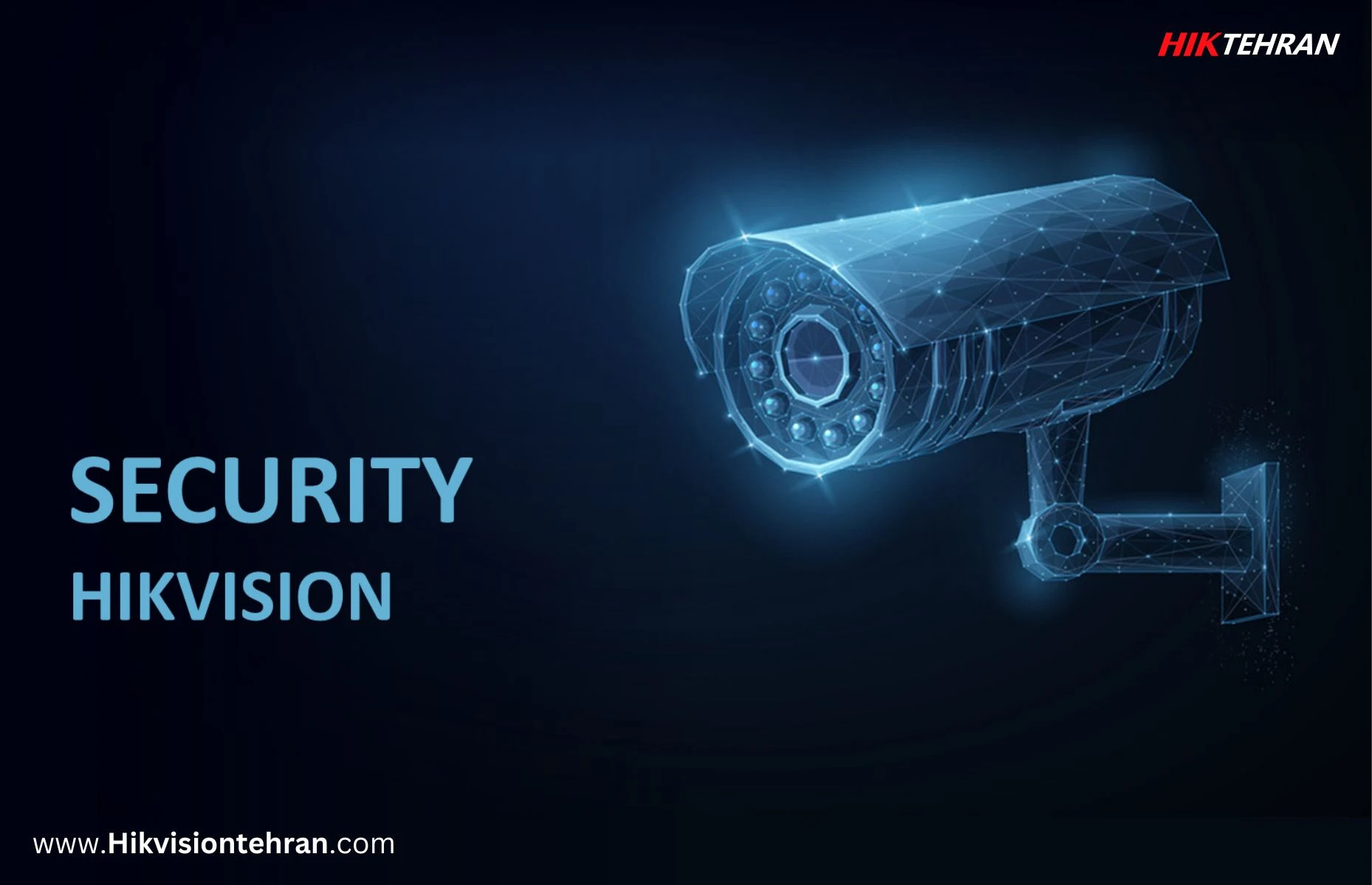 5 نکته مهم برای امنیت دوربین هایک ویژن در سال 2020 کدامند ؟